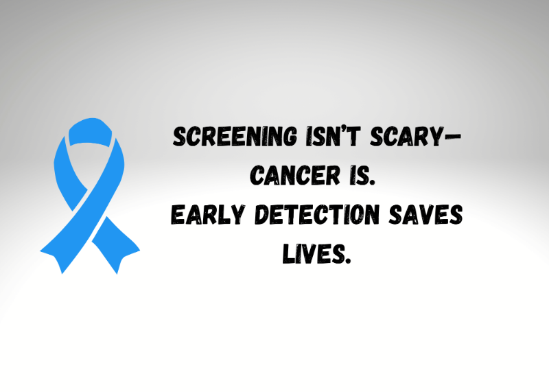 Blue ribbon with words saying Screening isn't scary-Cancer is. Early Detection Saves Lives.